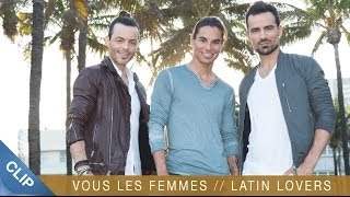 Latin Lovers - Vous Les Femmes   (2014)