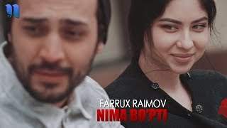Farrux Raimov - Nima Bo'pti (2019)