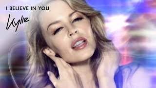 Kylie Minogue - I Believe In You (2010)