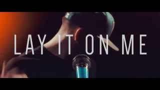 Dylan Scott - Lay It On Me (2014)