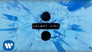 Ed Sheeran - Galway Girl (2017)