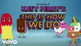 Katy Perry - This Is How We Do (2014)