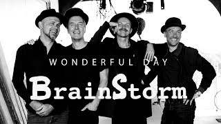 Brainstorm - Wonderful Day (2018)