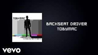 Tobymac - Backseat Driver feat. Hollyn, Tru (2015)