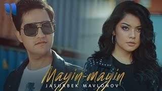 Jasurbek Mavlonov - Mayin Mayin (2019)