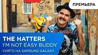 The Hatters - I'm Not Easy Buddy (2016)