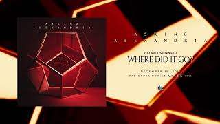 Asking Alexandria - Where Did It Go? (2017)