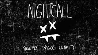 Steve Aoki - Night Call feat. Lil Yachty & Migos (2017)