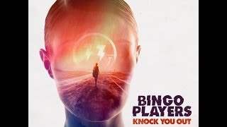 Bingo Players - Knock You Out (2014)