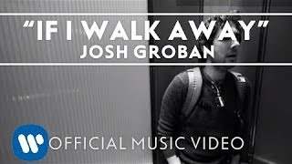 Josh Groban - If I Walk Away (2012)