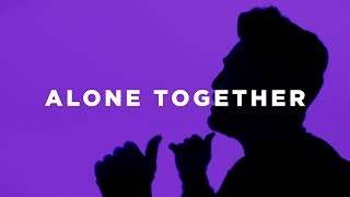 Dan + Shay - Alone Together (2018)