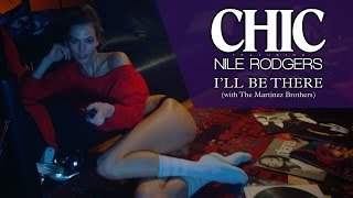 Chic Feat Nile Rodgers - I'll Be There (2015)