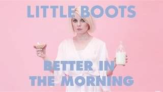Little Boots - Better In The Morning (2015)