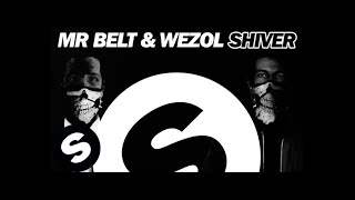 Mr. Belt & Wezol - Shiver (2014)