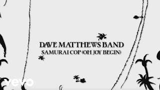 Dave Matthews Band - Samurai Cop (2018)