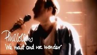 Phil Collins - We Wait And We Wonder (2010)