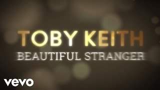 Toby Keith - Beautiful Stranger (2016)