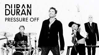 Duran Duran - Pressure Off With Nile Rodgers & Janelle Monáe (2015)