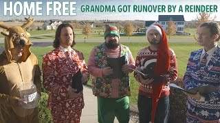 Grandma Got Runover By A Reindeer - Home Free (2016)