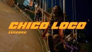 Serebro - Chico Loco (2018)