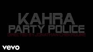 Kahra - Party Police (2016)