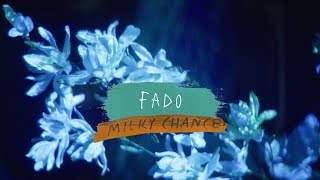 Milky Chance - Fado (2019)