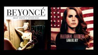 Best National Anthem I Never Had - Lana Del Rey Vs. Beyonce (2012)