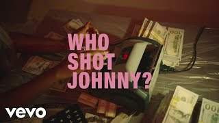 Tyla Yaweh - Who Shot Johnny? (2019)