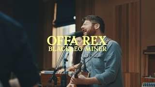 Offa Rex - Blackleg Miner (2017)