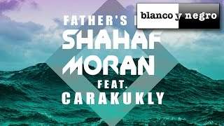 Shahaf Moran feat. Carakukly - Father's Eyes (2014)