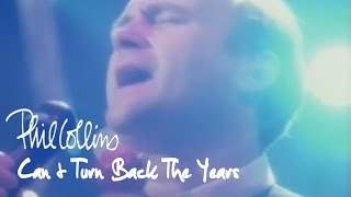 Phil Collins - Can't Turn Back The Years (2010)
