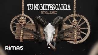 Tu No Metes Cabra Remix - Bad Bunny, Daddy Yankee, Anuel & Cosculluela (2017)