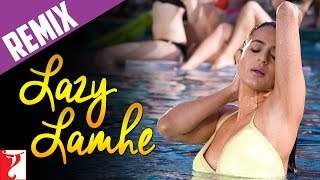 Remix Song - Lazy Lamhe (2015)
