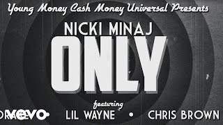 Nicki Minaj - Only feat. Drake, Lil Wayne, Chris Brown (2014)