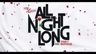Yfn Lucci - All Night Long feat. Trey Songz (2019)