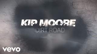 Kip Moore - Dirt Road (2014)