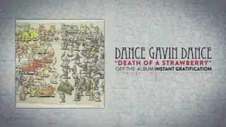 Dance Gavin Dance - Death Of A Strawberry (2015)