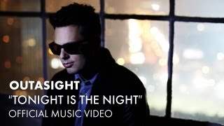 Outasight - Tonight Is The Night (2011)