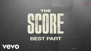The Score - Best Part (2020)