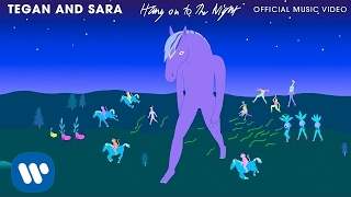 Tegan And Sara - Hang On To The Night (2016)
