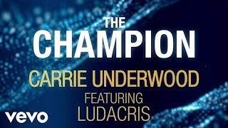 Carrie Underwood - The Champion feat. Ludacris (2018)