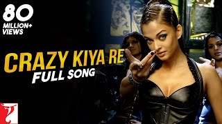 Crazy Kiya Re - Full Song (2012)