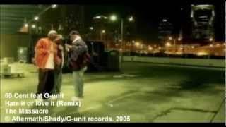 G-Unit - Hate It Or Love It Remix (2012)