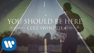 Cole Swindell - You Should Be Here (2015)