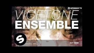 Vicetone - Ensemble (2014)