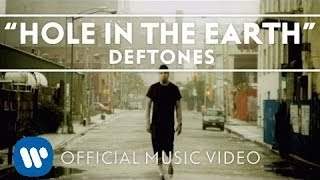 Deftones - Hole In The Earth (2009)