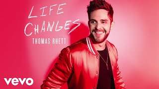 Thomas Rhett - Life Changes (2017)