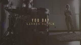 Lauren Daigle - You Say (2018)