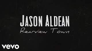 Jason Aldean - Rearview Town (2018)