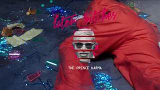 The Prince Karma - Later Bitches (2018)
